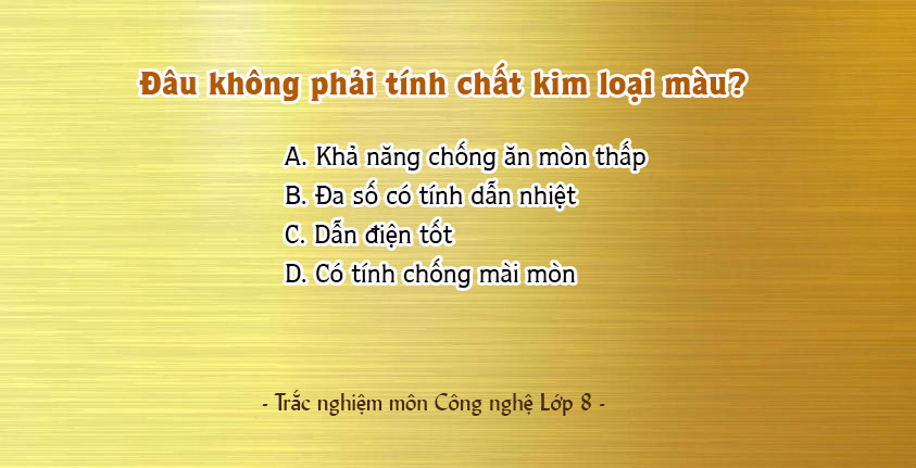 đâu Không Phải Là Tính Chất Kim Loại Màu