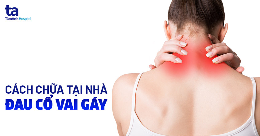 Cách Trị đau Cổ Vai Gáy