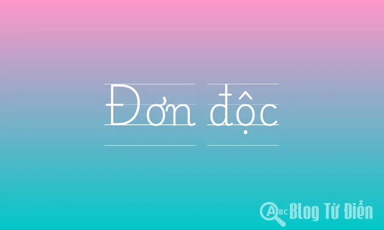đơn độc Là Gì