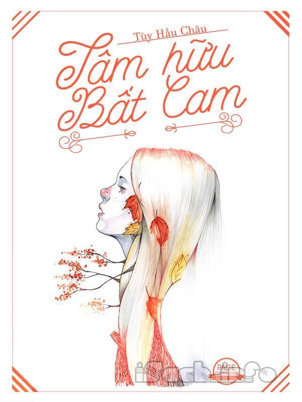 Tâm Hữu Bất Cam Review