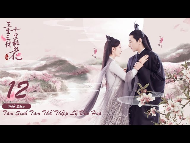 Tam Sinh Tam The Thap Ly Dao Hoa Tap 12
